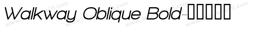 Walkway Oblique Bold字体转换